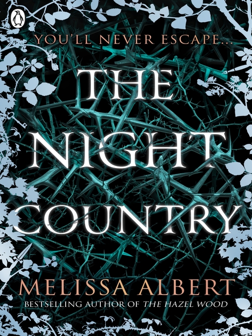 Title details for The Night Country by Melissa Albert - Available